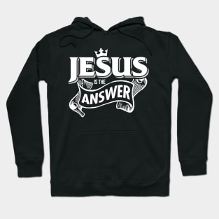 Jesus is the Answer' Christian Gift Hoodie